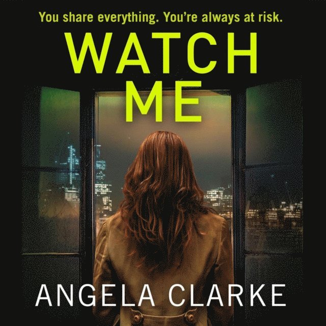 Angela Clarke - Watch Me, Ljudbok