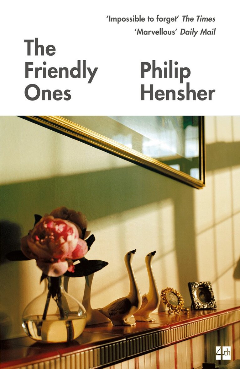Philip Hensher - Friendly Ones, Häftad