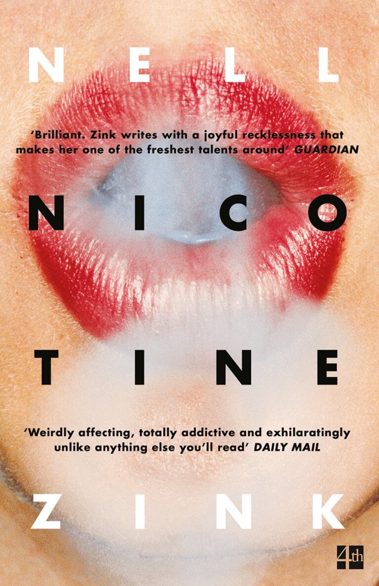 Nell Zink - Nicotine, E-bok