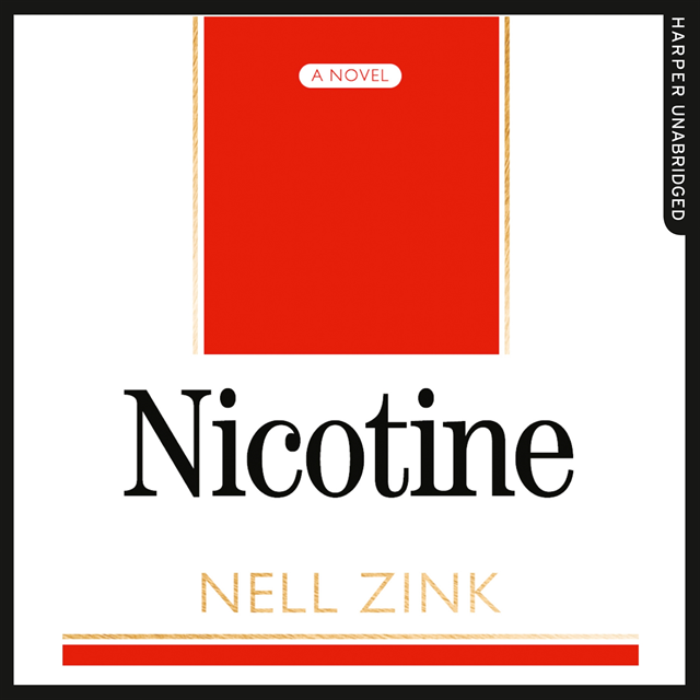 Nell Zink - Nicotine, Ljudbok