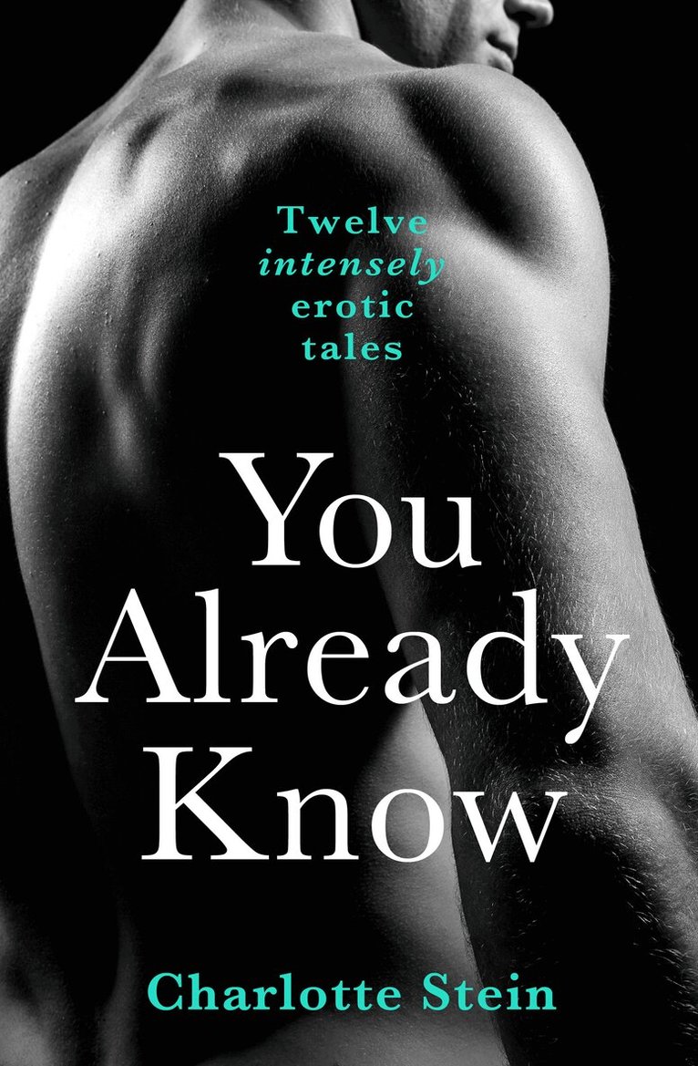 Charlotte Stein - You Already Know, E-bok