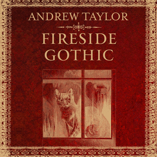 Andrew Taylor - Fireside Gothic, Ljudbok