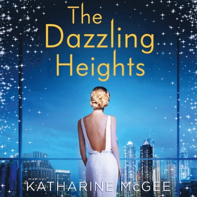 Katharine McGee - Dazzling Heights, Ljudbok
