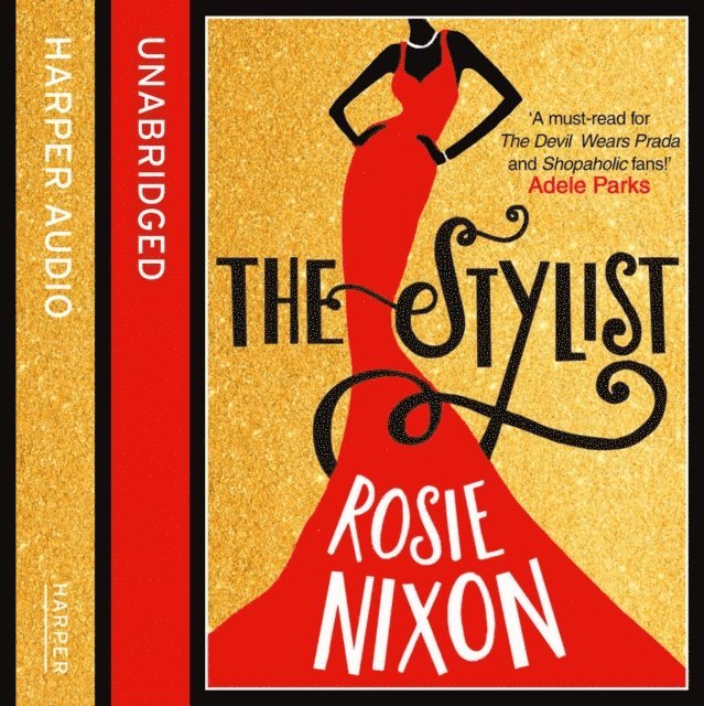 Rosie Nixon - Stylist, Ljudbok