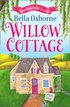 Willow Cottage - Part One