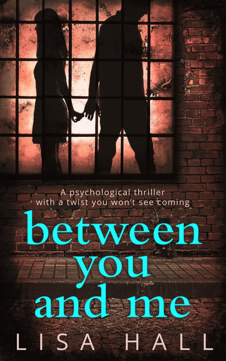 Lisa Hall - Between You and Me, E-bok