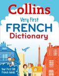 Collins Very First French Dictionary (Collins Primary Dictionaries)