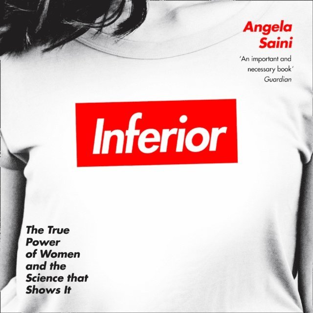 Angela Saini - Inferior, Ljudbok