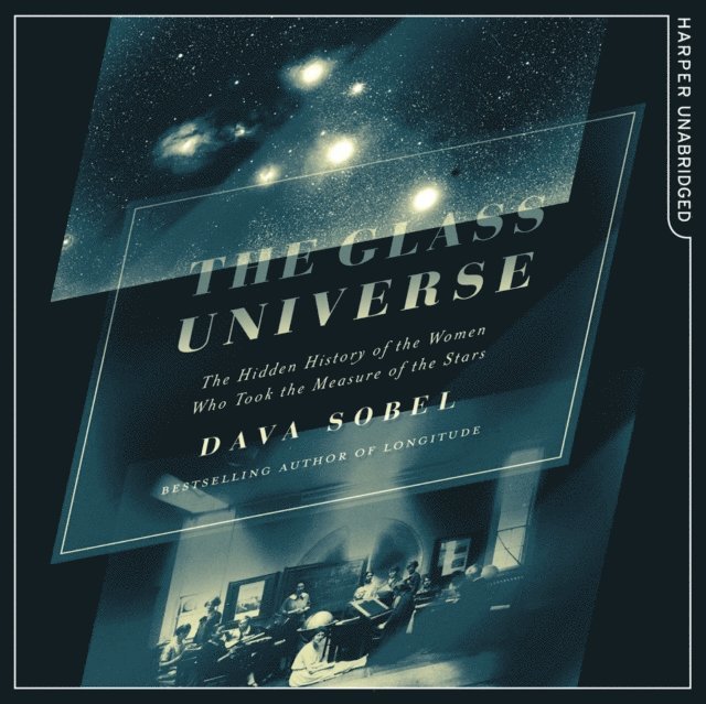 Dava Sobel - Glass Universe, Ljudbok