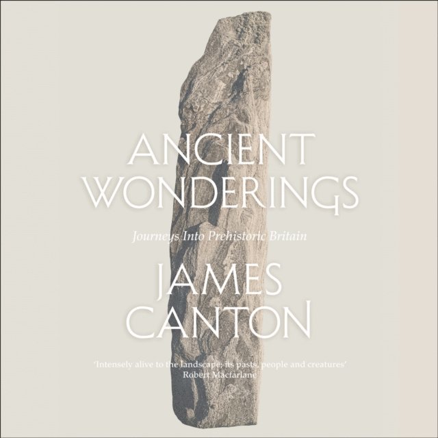 James Canton - Ancient Wonderings, Ljudbok