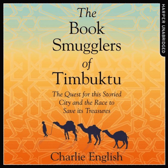 Charlie English - Book Smugglers of Timbuktu, Ljudbok