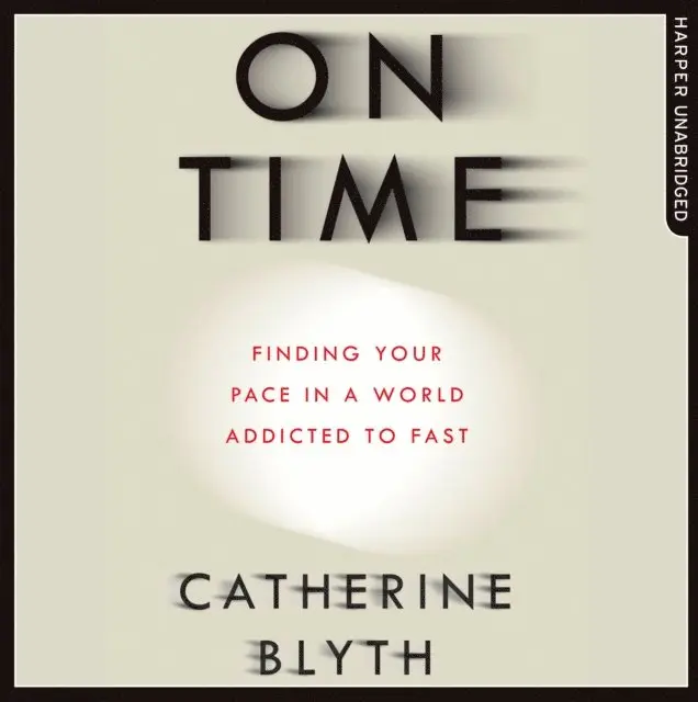 Catherine Blyth - On Time, Ljudbok. Tillgänglighet: Lägg i varukorg