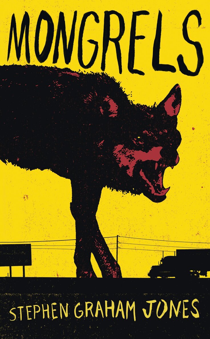 Stephen Graham Jones - Mongrels, E-bok