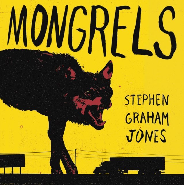 Stephen Graham Jones - Mongrels, Ljudbok