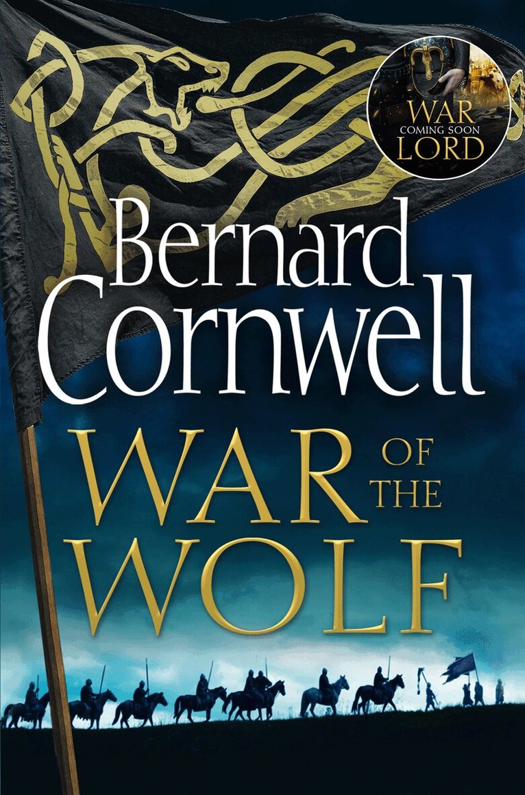 Bernard Cornwell - War of the Wolf, E-bok