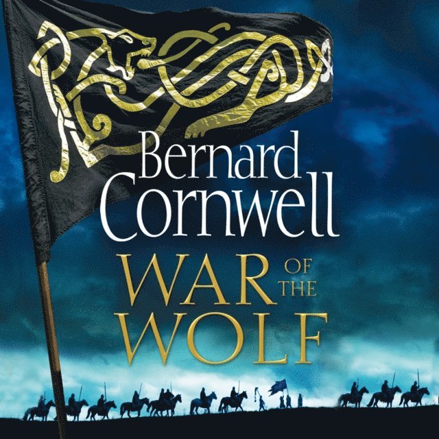 Bernard Cornwell - War of the Wolf, Ljudbok