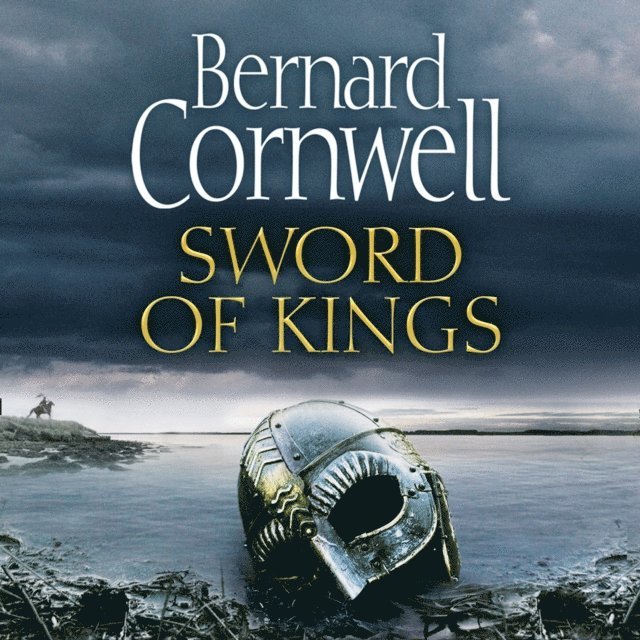 Bernard Cornwell - Sword of Kings, Ljudbok