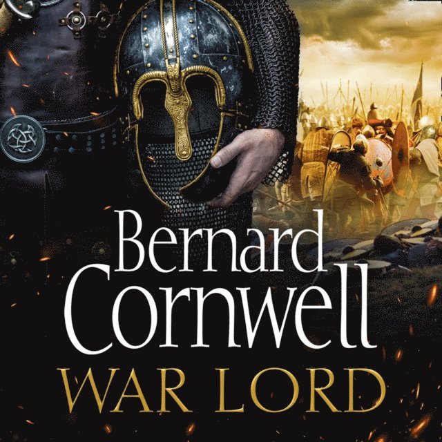 Bernard Cornwell - War Lord, Ljudbok
