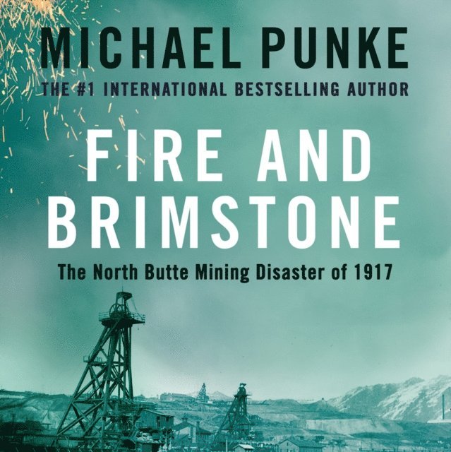 Michael Punke - Fire and Brimstone, Ljudbok