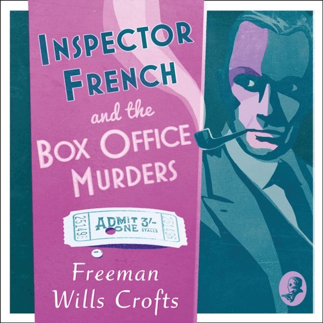 Freeman Wills Crofts - Inspector French and the Box Office Murders, Ljudbok