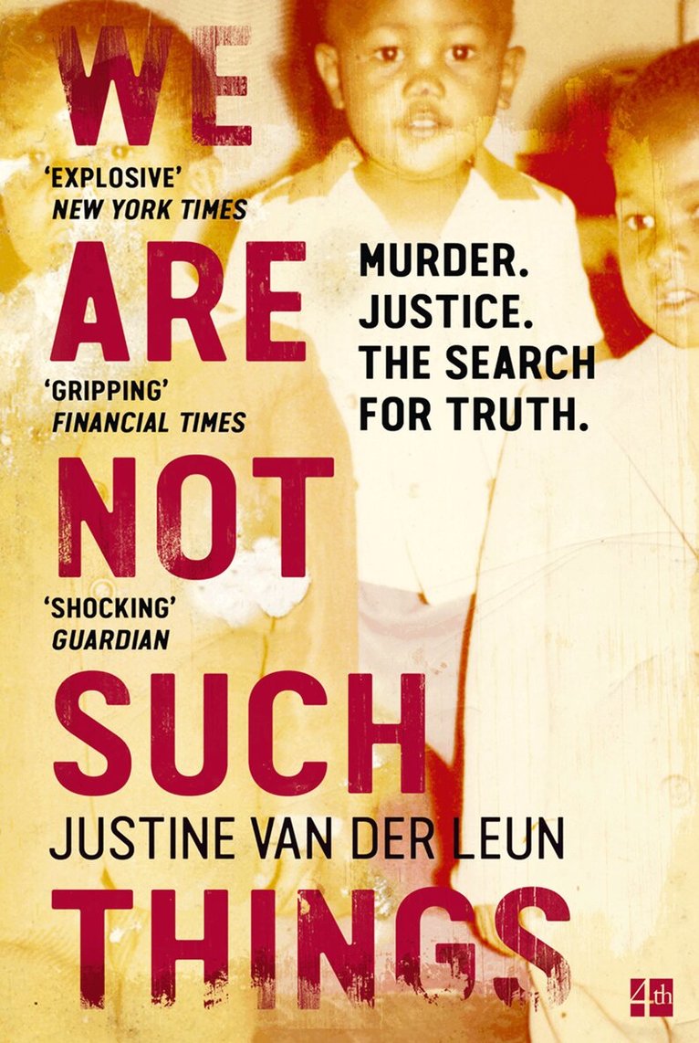 Justine van der Leun - We Are Not Such Things, E-bok