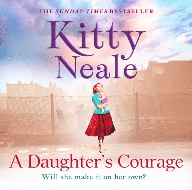 Kitty Neale - Daughter's Courage, Ljudbok. Tillgänglighet: Lägg i varukorg