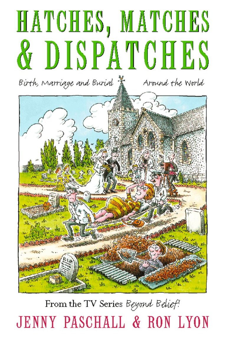 Jenny Paschall, Ron Lyon - Hatches, Matches and Despatches, E-bok