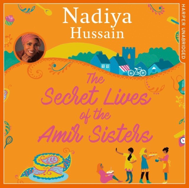 Nadiya Hussain - Secret Lives of the Amir Sisters, Ljudbok