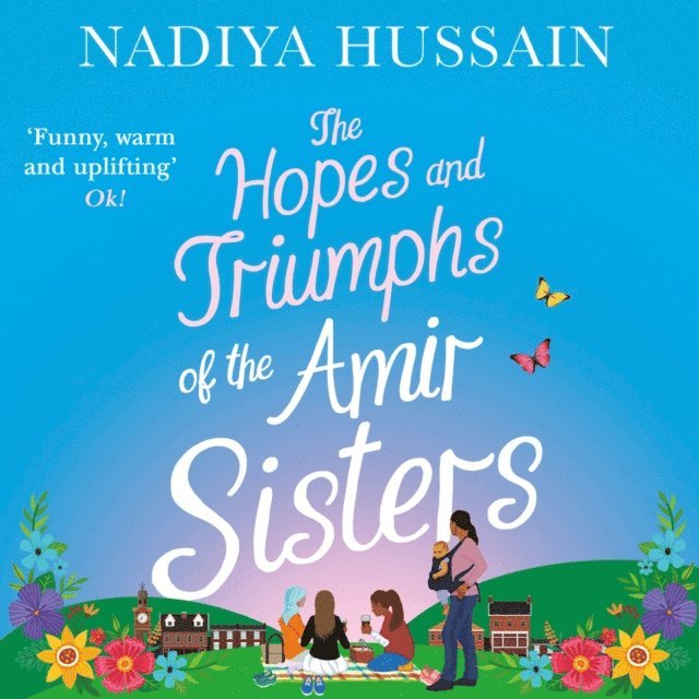 Nadiya Hussain - Hopes and Triumphs of the Amir Sisters, Ljudbok