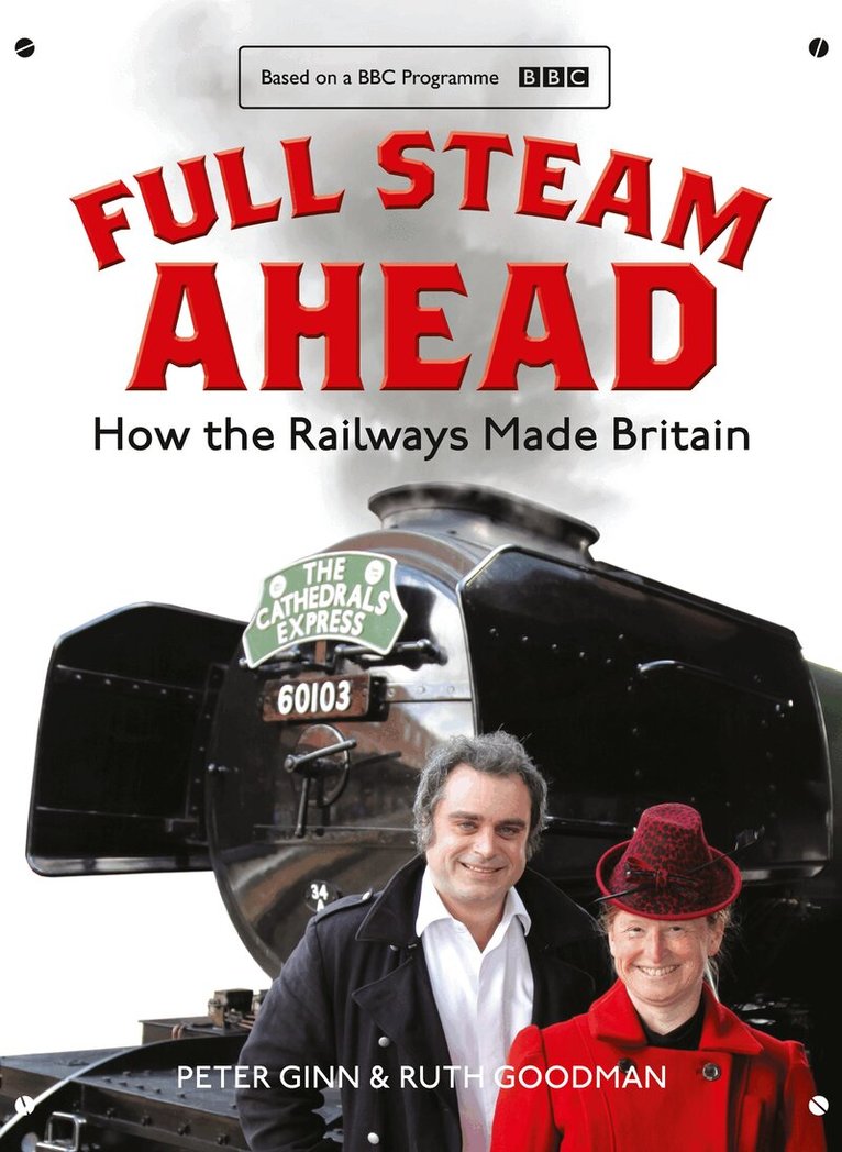 Peter Ginn, Ruth Goodman - Full Steam Ahead, E-bok