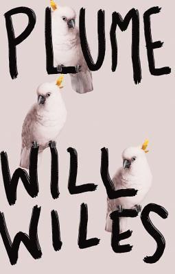 Will Wiles - Plume, Inbunden