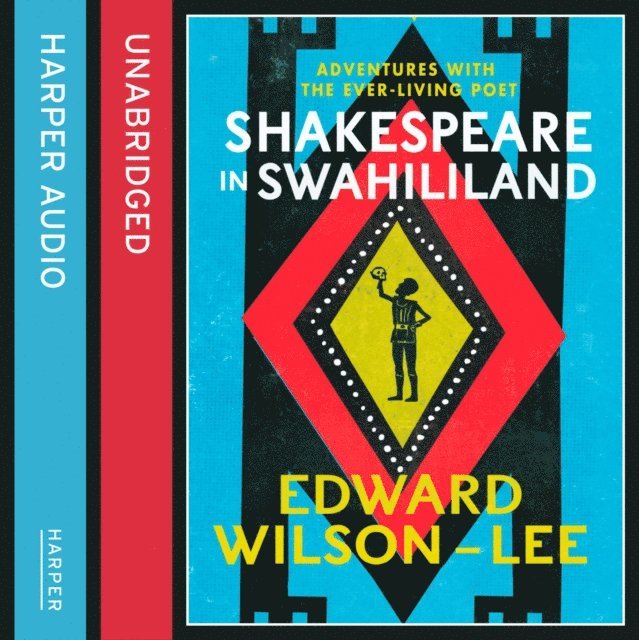 Edward Wilson-Lee - Shakespeare in Swahililand, Ljudbok