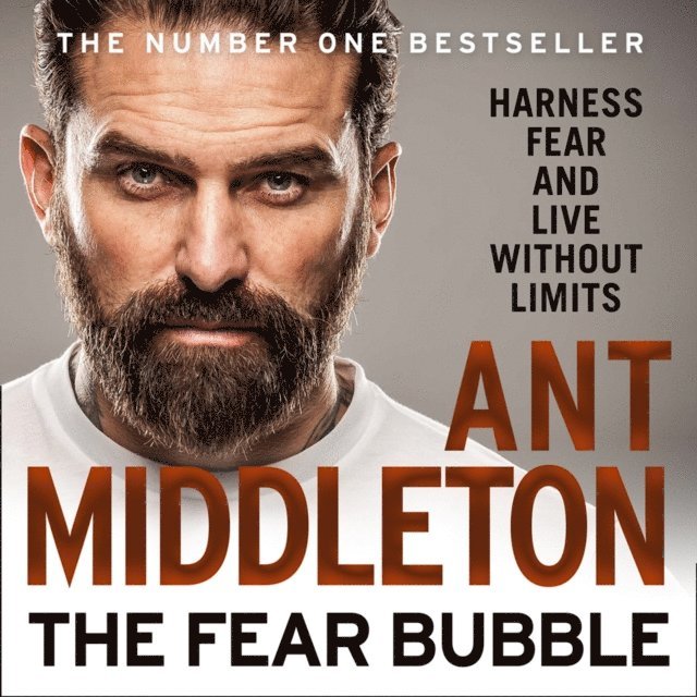Ant Middleton - Fear Bubble, Ljudbok