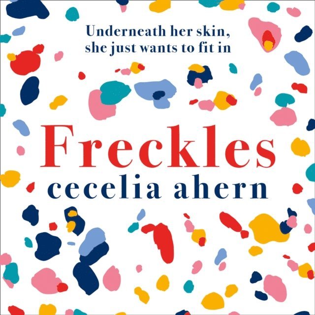 Cecelia Ahern - Freckles, Ljudbok