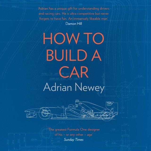 Adrian Newey - How to Build a Car, Ljudbok