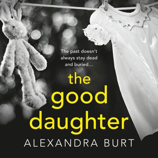Alexandra Burt - Good Daughter, Ljudbok