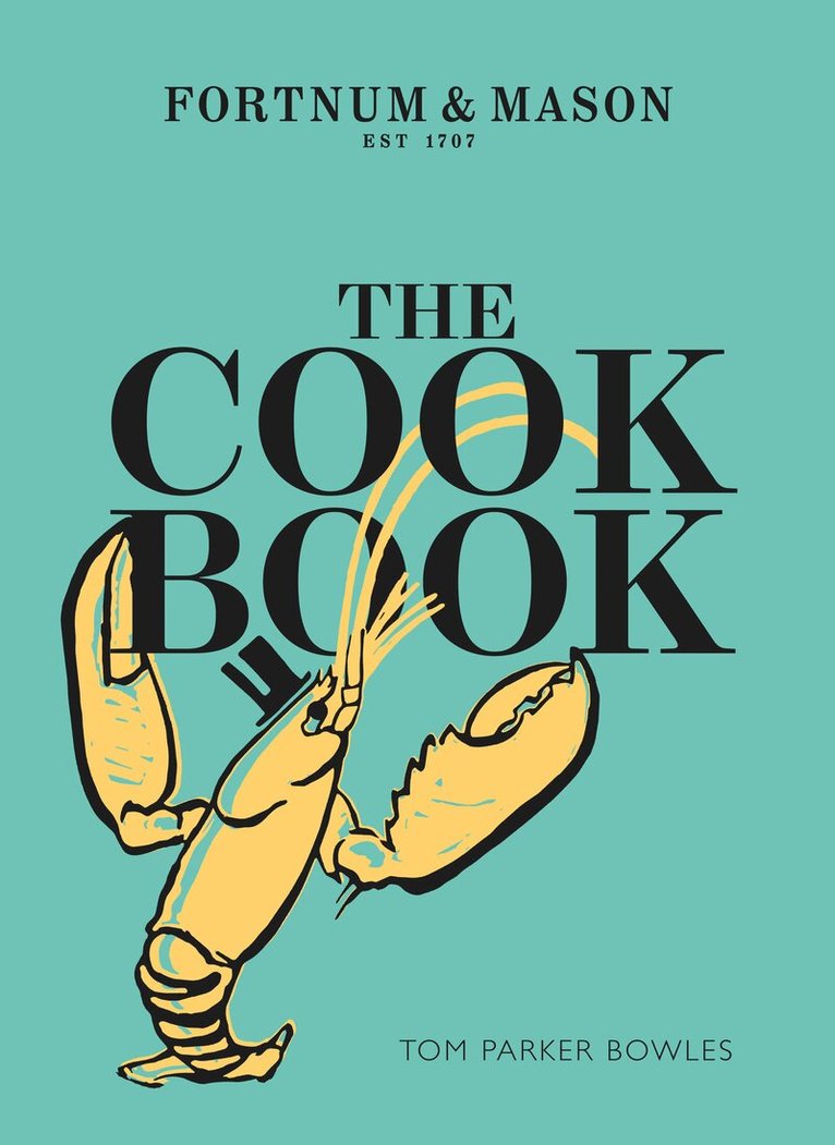 Tom Parker Bowles - Cook Book, E-bok