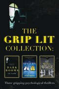 Grip Lit Collection: The Sisters, Mother, Mother and Dark Rooms