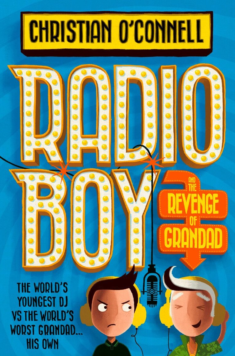 Christian O’Connell - Radio Boy and the Revenge of Grandad, E-bok