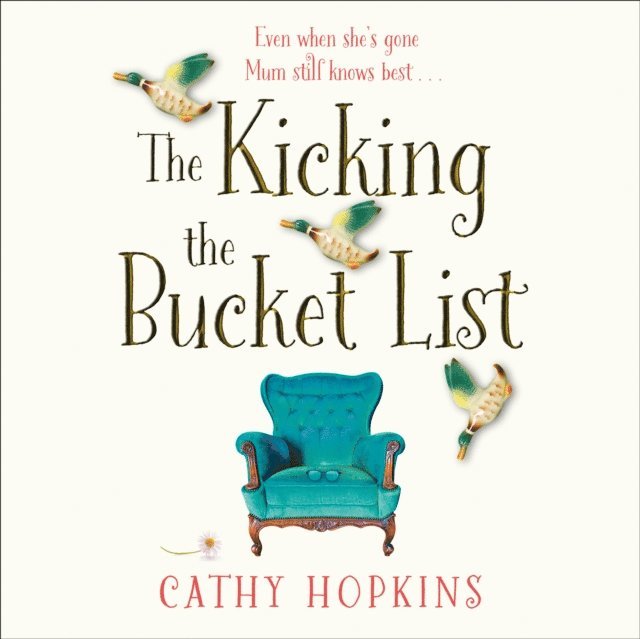 Cathy Hopkins - Kicking the Bucket List, Ljudbok