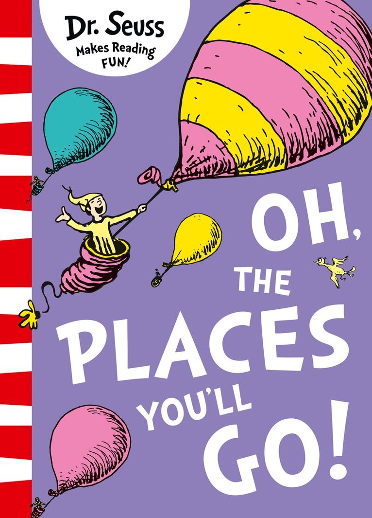 Dr. Seuss - Oh, The Places You’ll Go!, Häftad