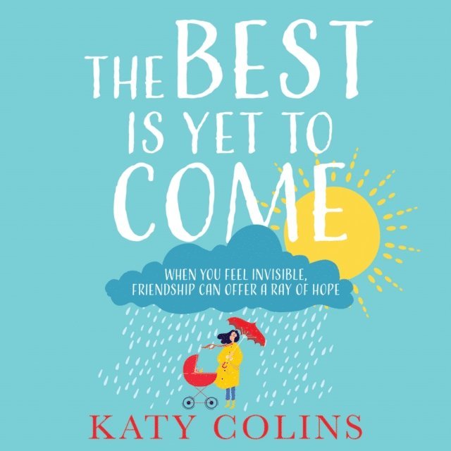 Katy Colins - Best is Yet to Come, Ljudbok