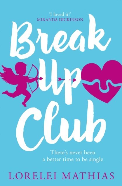 Lorelei Mathias - Break-Up Club, E-bok
