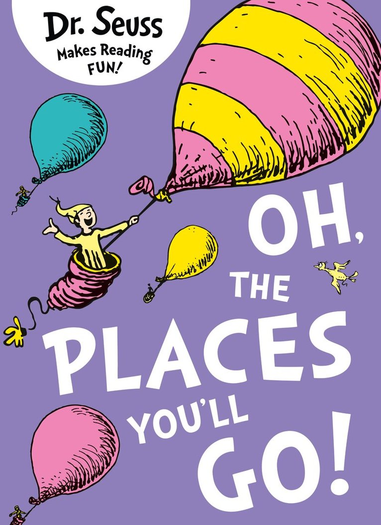 Dr. Seuss - Oh, The Places You’ll Go!, E-bok
