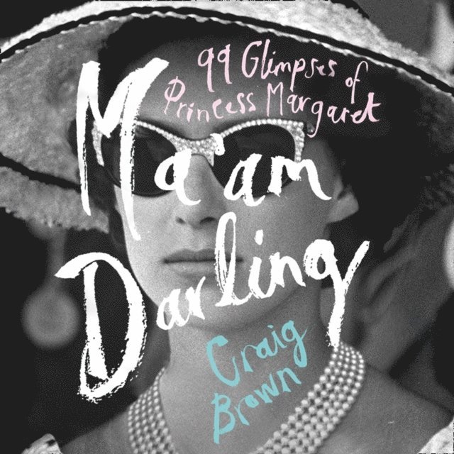 Craig Brown - Ma'am Darling, Ljudbok