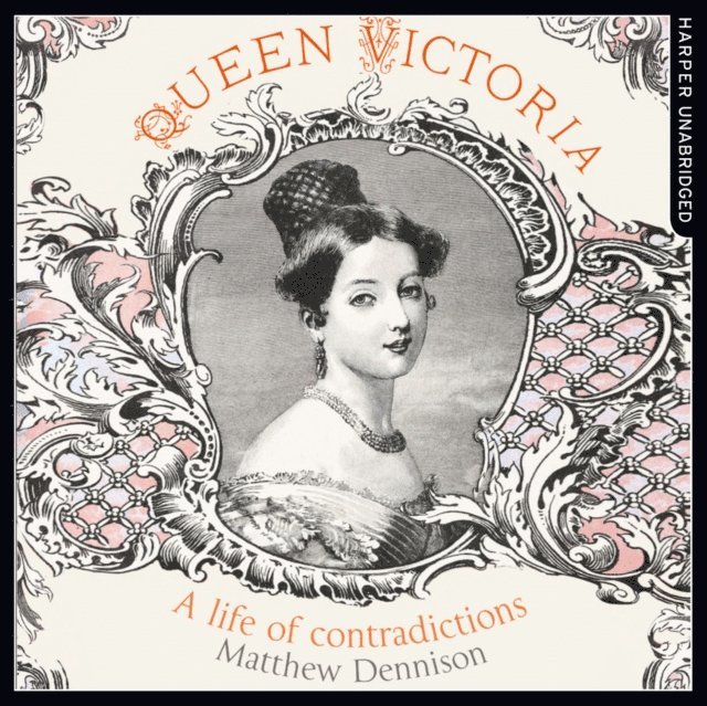 Matthew Dennison - Queen Victoria, Ljudbok