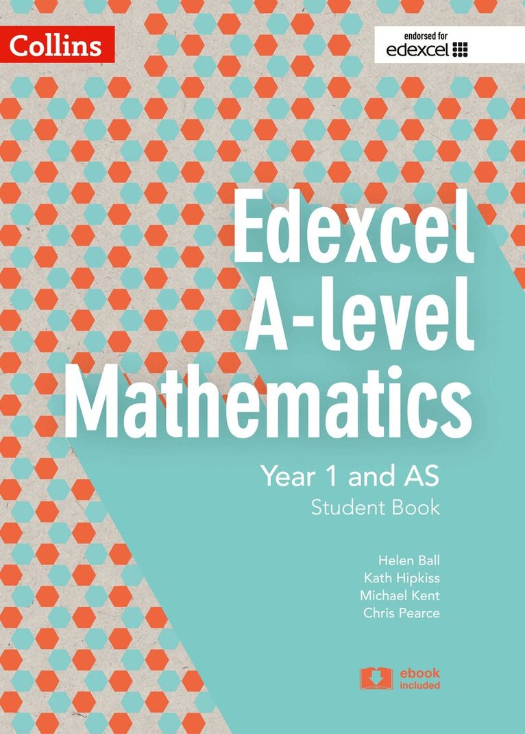 Chris Pearce, Helen Ball, Michael Kent, Kath Hipkiss - Edexcel A level Maths Year 1 and AS Student Book plus ebook, Häftad. Tillgänglighet: Tillfälligt slut