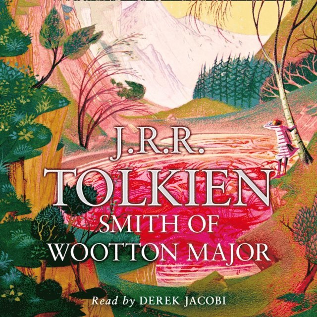 J. R. R. Tolkien - Smith of Wootton Major, Ljudbok