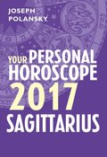 Sagittarius 2017: Your Personal Horoscope