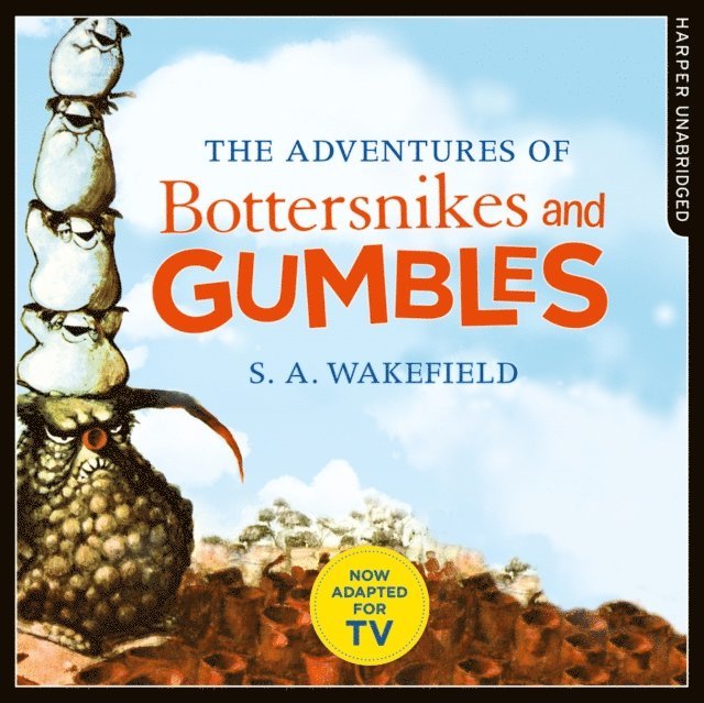 S. A. Wakefield - Adventures of Bottersnikes and Gumbles, Ljudbok